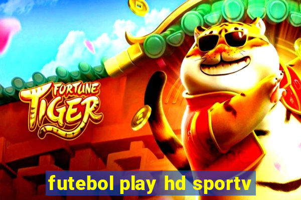 futebol play hd sportv